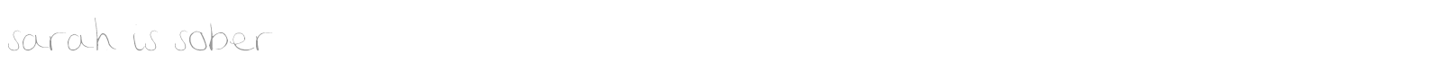 sarah is sober font preview